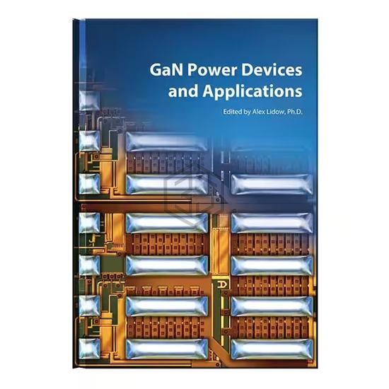 GAN POWER DEVICES AND APPLICATIONS 1ST ED - EPC - Books, Media