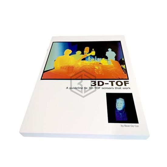 3D TOF - A GUIDELINE - ESPROS Photonics AG - Books, Media